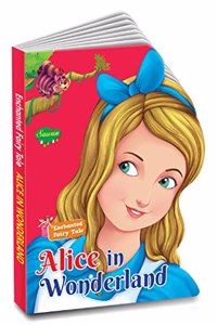 Enchanted Fairy Tale Alice in Wonderland (Die Cut): Vol. 1