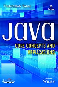 Java: Core Concepts and Applications