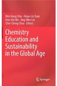 Chemistry Education and Sustainability in the Global Age