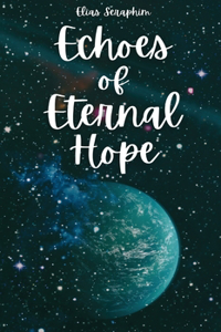 Echoes of Eternal Hope