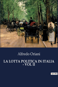Lotta Politica in Italia - Vol II
