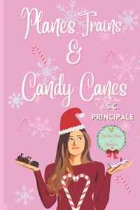 Planes, Trains, and Candy Canes