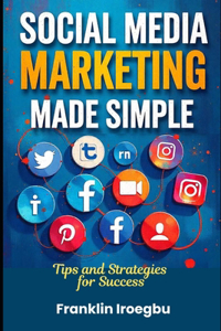 Social Media Marketing Made Simple