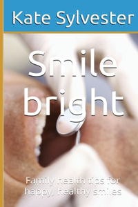 Smile bright
