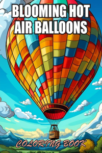 Blooming Hot Air Balloons Coloring Book