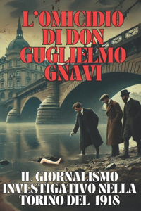 L'Omicidio Di Don Guglielmo Gnavi