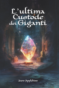 L'ultima custode dei Giganti