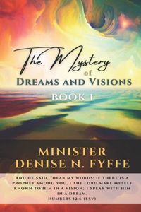 The Mystery of Dreams & Visions