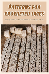 Patterns for crocheted laces