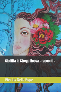 Giuditta la Strega Rossa - racconti -