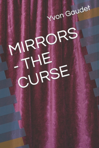 Mirrors - The Curse