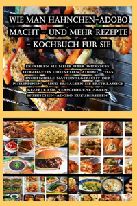 Wie man Hähnchen-Adobo macht - und mehr Rezepte - Kochbuch für Sie