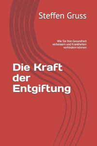 Kraft der Entgiftung