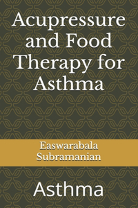 Acupressure and Food Therapy for Asthma