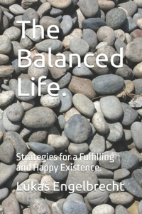 Balanced Life.