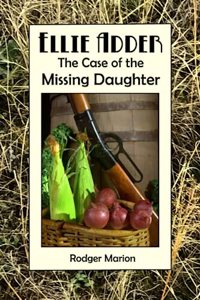 Ellie Adder The Case of the Missing Daughter