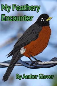 My Feathery Encounter