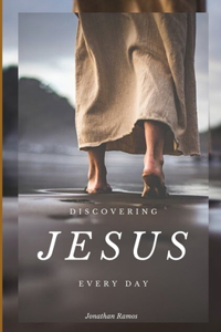 Discovering Jesus everyday