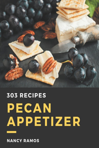 303 Pecan Appetizer Recipes