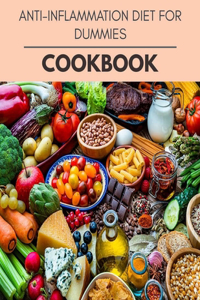 Anti-inflammation Diet For Dummies Cookbook