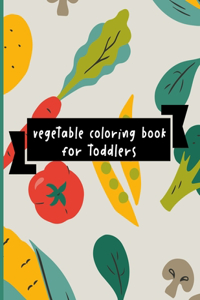 Vegetables coloring book for toddlers