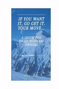 If you want it, go get it. Your move...