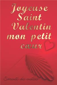 Joyeuse Saint Valentin mon petit coeur - Carnet de notes