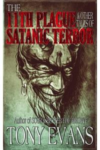 The 11th Plague and Other Tales of Satanic Terror