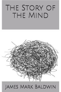 The Story of the Mind