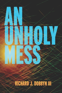 Unholy Mess