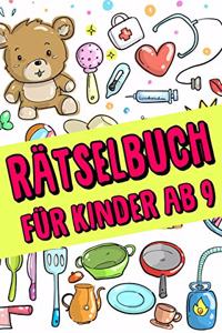 Rätselbuch Für Kinder Ab 9 jahre - Kreuzworträtsel mit Bilder, Zahlenrätsel, Zahlenbilder, Ausmalbilder
