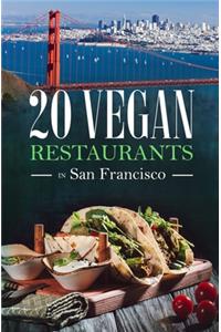 20 Vegan Restaurants in San Francisco