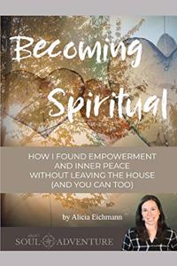 Becoming Spiritual