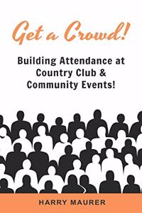 Get a Crowd!
