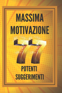 Massima Motivazione 77 Potenti Suggerimenti