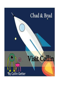 Chad and Brad Visit Collin