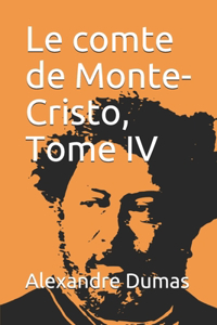 Le comte de Monte-Cristo, Tome IV