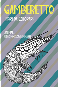 Libri da colorare - Libro da colorare gigante - Animali - Gamberetto