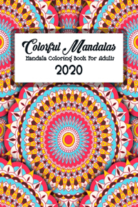 Colorful Mandalas, Mandala Coloring Book For Adults
