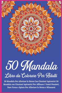50 Mandala Libro da Colorare Per Adulti