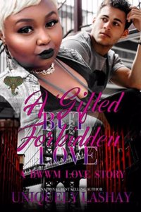 A Gifted but Forbidden Love