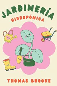 Jardinería hidropónica