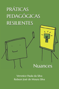 Práticas Pedagógicas Resilientes