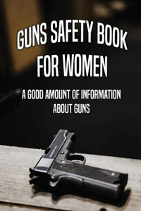 Guns Safety Book For Women