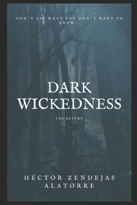 Dark Wickedness