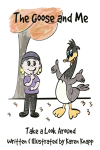 Goose and Me