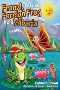 Franzl, The Little Foreign Frog from Vabaria