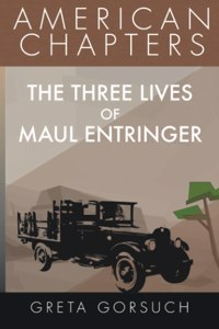 Three Lives of Maul Entringer
