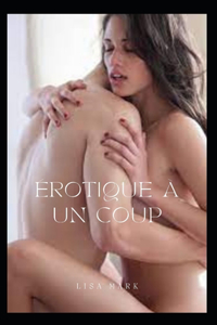 Erotique A Un Coup