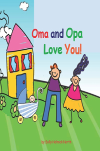 Oma and Opa Love You!